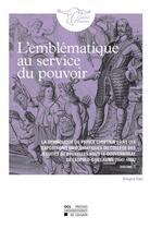 Couverture du livre « L'emblematique au service du pouvoir » de Ems Gregory aux éditions Pu De Louvain