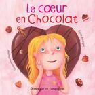 Couverture du livre « Le coeur en chocolat » de Edith Bourget aux éditions Dominique Et Compagnie