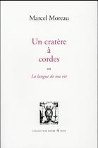 Couverture du livre « Un caractère à cordes ; la langue de ma vie » de Marcel Moreau aux éditions Lettres Vives