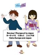Couverture du livre « Bonjour l'Europe et le Japon/ Hello Europ and Japan / Yoroppa to Nihon ni konnichiwa » de Ikuko Ikeda aux éditions Kiwi E.l.g.