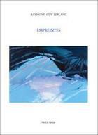 Couverture du livre « Empreintes » de Leblanc Raymond aux éditions Perce Neige Canada