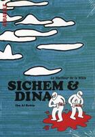 Couverture du livre « Sichem et Dina ; le meilleur de la Bible » de Ibn Al Rabin aux éditions Atrabile