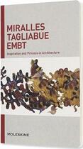 Couverture du livre « Miralles tagliabue embt inspiration and process in architecture » de  aux éditions Moleskine