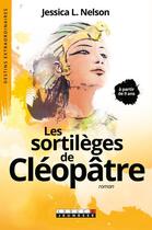 Couverture du livre « Les sortilèges de Cléopâtre » de Nelson Jessica aux éditions Leduc Jeunesse