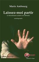 Couverture du livre « Laissez-moi partir » de Marie Ambourg aux éditions Ex Aequo