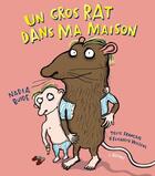 Couverture du livre « Un gros rat dans ma maison » de Nadia Budde aux éditions L'agrume