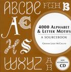 Couverture du livre « 4000 alphabet & letter motifs ; a sourcebook » de Mccalum et Leslie Graham aux éditions Anova Books