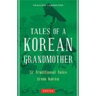 Couverture du livre « Tales of a korean grandmother /anglais » de Carpenter Frances aux éditions Tuttle