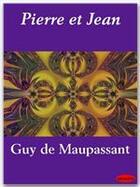 Couverture du livre « Pierre et Jean » de Guy de Maupassant aux éditions Ebookslib