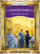 Couverture du livre « The Duke's Gamble (Mills & Boon Historical) » de Miranda Jarrett aux éditions Mills & Boon Series