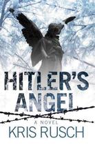 Couverture du livre « Hitler's Angel » de Rusch Kris aux éditions Blake John Digital