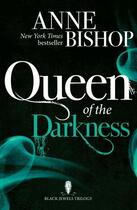 Couverture du livre « Queen of the Darkness » de Anne Bishop aux éditions Quercus Publishing Digital