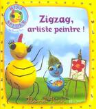 Couverture du livre « Zigzag, artiste peintre » de David Kirk aux éditions Le Livre De Poche Jeunesse