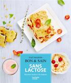 Couverture du livre « Sans lactose » de Emilie Perrin aux éditions Hachette Pratique