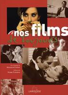 Couverture du livre « Nos films de toujours » de Marc Combier aux éditions Larousse