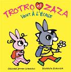 Couverture du livre « Trotro et Zaza vont à l'école » de Benedicte Guettier aux éditions Gallimard Jeunesse Giboulees