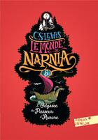 Couverture du livre « Le monde de Narnia Tome 5 : l'odyssée du passeur d'aurore » de Clive-Staples Lewis aux éditions Gallimard-jeunesse