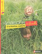 Couverture du livre « 4 saisons d'activités nature en famille » de Danks/Schofield aux éditions Nathan