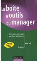 Couverture du livre « La boîte à outils du manager ; de la prise de fonction à la pratique quotidienne (2e édition) » de Remi Juet aux éditions Dunod