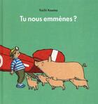 Couverture du livre « Tu nous emmènes ? » de Kasano Yuichi aux éditions Ecole Des Loisirs