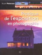 Couverture du livre « Pratique De L'Exposition En Photographie » de Bryan Peterson aux éditions Vm