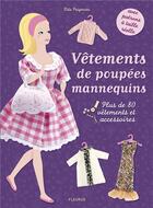 Couverture du livre « Vêtements de poupées mannequins » de Rita Peigneau aux éditions Fleurus