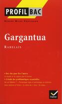 Couverture du livre « Gargantua, de Rabelais ; terminale L » de Laura Naudeix aux éditions Hatier