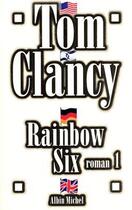 Couverture du livre « Rainbow Six - tome 1 » de Tom Clancy aux éditions Albin Michel