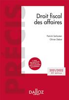 Couverture du livre « Droit fiscal des affaires (édition 2021/2022) » de Serlooten/Patrick et Olivier Debat aux éditions Dalloz