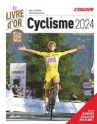 Couverture du livre « Le livre d'or du cyclisme (édition 2024) » de Jean-Luc Gatellier aux éditions Solar