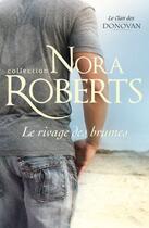 Couverture du livre « Le rivage des brumes » de Nora Roberts aux éditions Harlequin