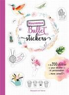 Couverture du livre « Nouveaux bullet stickers » de  aux éditions Dessain Et Tolra