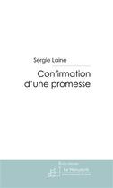 Couverture du livre « Confirmation d'une promesse » de Laine-S aux éditions Le Manuscrit