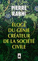 Couverture du livre « Éloge du génie créateur de la société civile » de Pierre Rabhi aux éditions Actes Sud