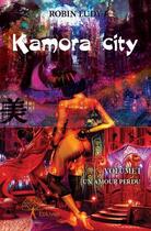 Couverture du livre « Kamora City » de Robin Ludy aux éditions Edilivre