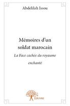 Couverture du livre « Mémoires d'un soldat marocain » de Abdelilah Issou aux éditions Edilivre