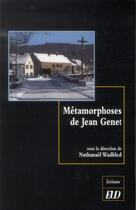 Couverture du livre « Metamorphoses de jean genet » de Wadbled Nathana aux éditions Pu De Dijon
