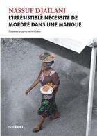 Couverture du livre « L'irrésistible nécessité de mordre dans une mangue » de Nassuf Djailani aux éditions Komedit