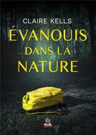 Couverture du livre « National parks mystery Tome 1 : Évanouis dans la nature » de Kells Claire aux éditions Alter Real