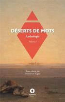 Couverture du livre « Déserts de mots : Anthologie, volume 1 » de Daumas/De Balzac aux éditions Ardavena
