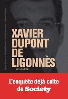Couverture du livre « Xavier Dupont de Ligonnès ; l'enquête » de  aux éditions So Lonely
