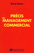 Couverture du livre « Précis du management commercial » de Bruno Camus aux éditions Organisation