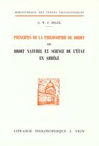 Couverture du livre « Principes de la philosophie du droit ou droit naturel et science de l'état en abrégé » de Georg Wilhelm Friedrich Hegel aux éditions Vrin