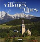 Couverture du livre « Les plus beaux villages des Alpes » de Veronique Buthod aux éditions Glenat