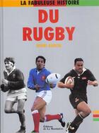 Couverture du livre « La Fabuleuse Histoire Des Joueurs Du Rugby » de Henri Garcia aux éditions La Martiniere