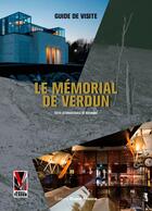 Couverture du livre « Le mémorial de Verdun » de Edith Desrousseaux De Medrano aux éditions Ouest France