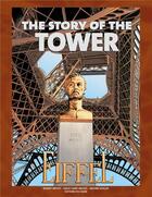 Couverture du livre « The story of the tower eiffel - anglais » de Saint-Michel/Bressy aux éditions Signe