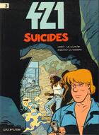 Couverture du livre « 421 Tome 3 : suicides » de Eric Maltaite et Stephen Desberg aux éditions Dupuis