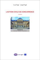 Couverture du livre « L'action civile de concurrence (3e édition) » de Vogel aux éditions Bruylant