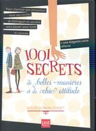 Couverture du livre « 1001 secrets de belles manières et de chic attitude » de Sylvie Dumon-Josset aux éditions Prat Prisma